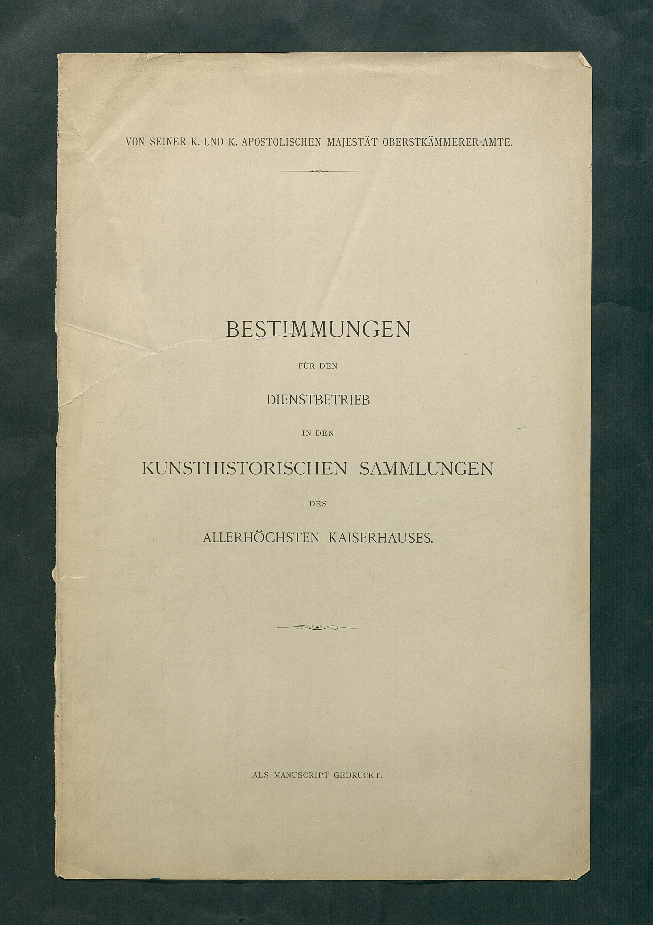 Bestimmungen für den Dienstbetrieb in den kunsthistorischen Sammlungen des Allerhöchsten Kaiserhauses