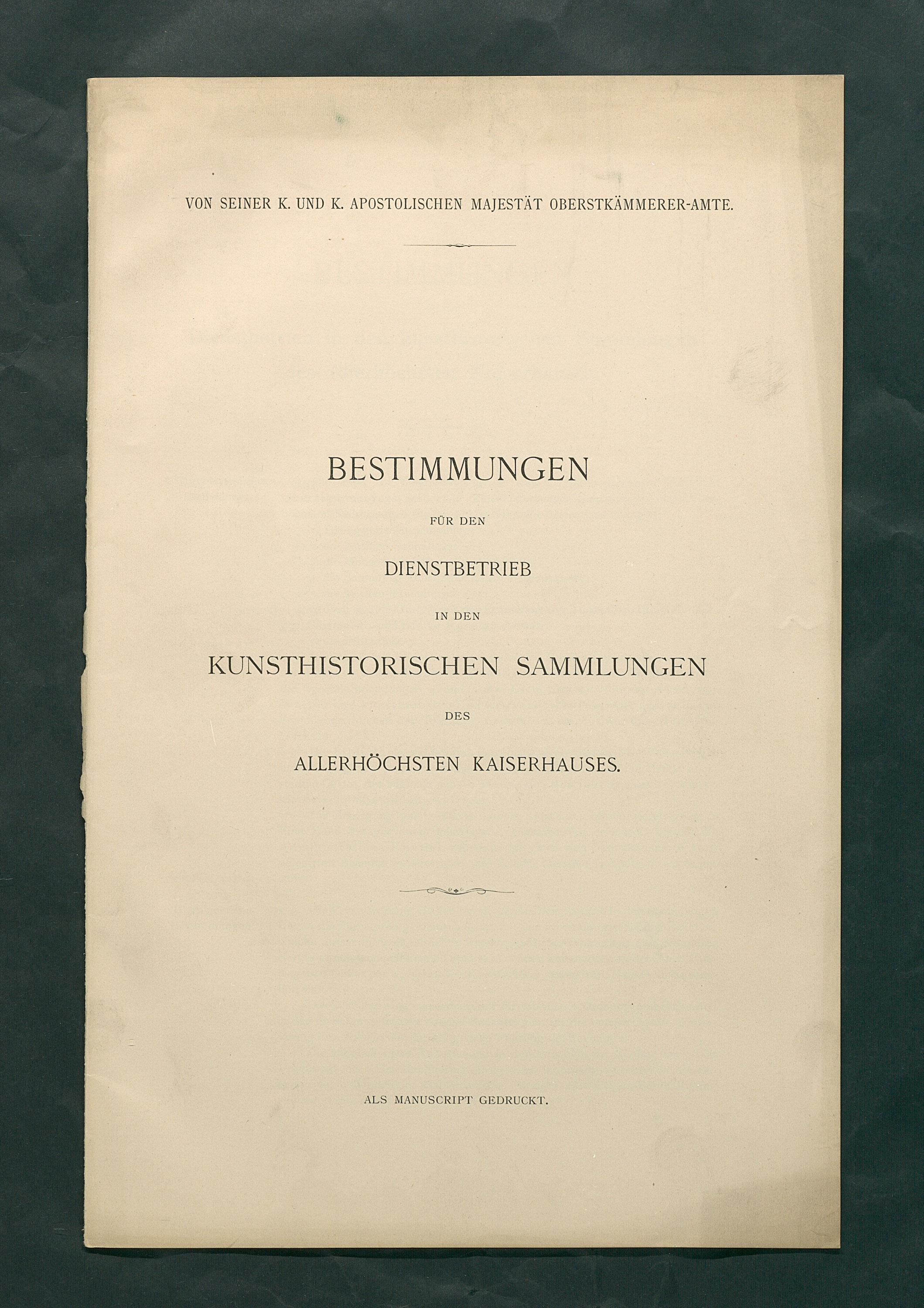 Bestimmungen für den Dienstbetrieb in den kunsthistorischen Sammlungen des Allerhöchsten Kaiserhauses