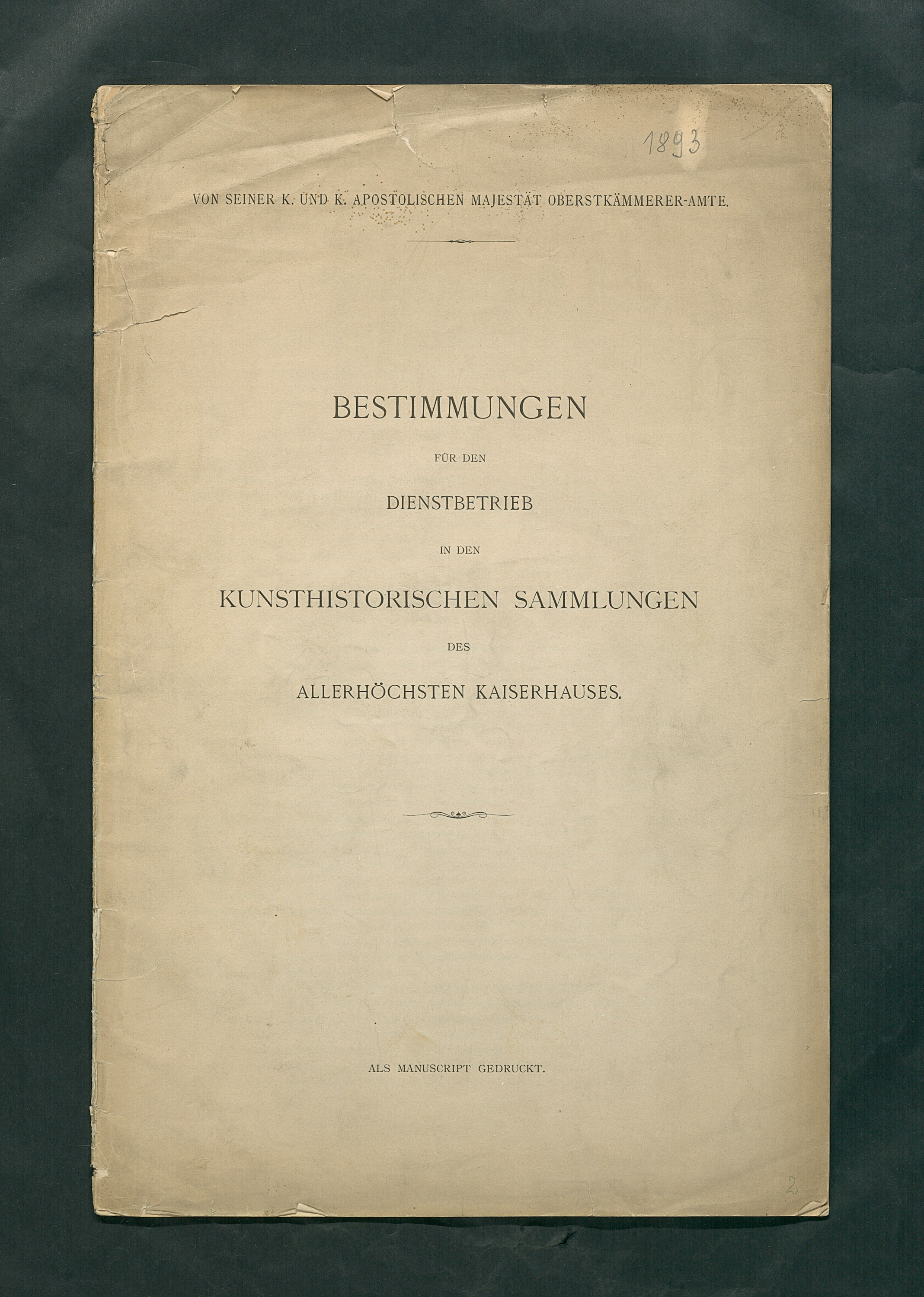 Bestimmungen für den Dienstbetrieb in den kunsthistorischen Sammlungen des Allerhöchsten Kaiserhauses
