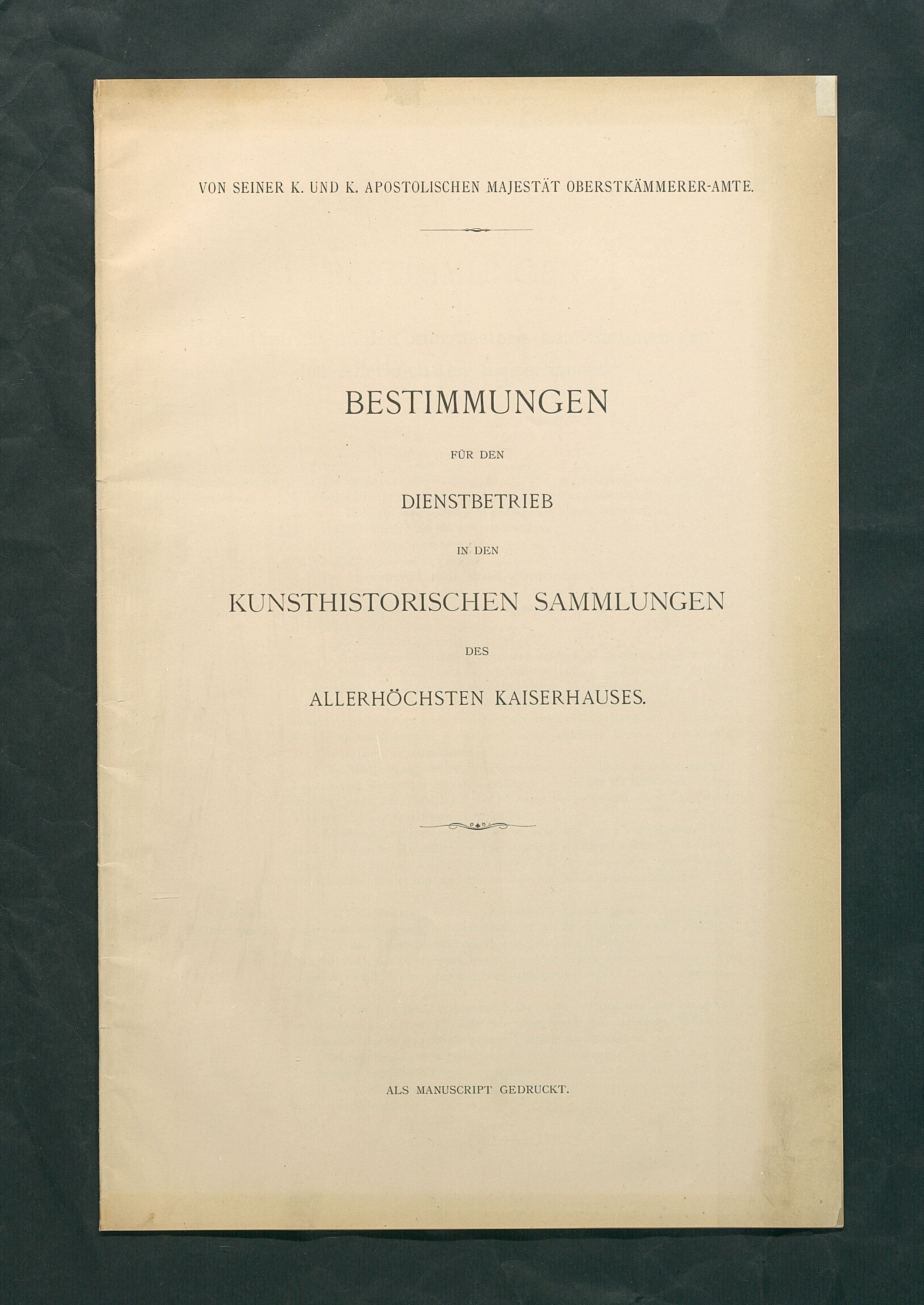 Bestimmungen für den Dienstbetrieb in den kunsthistorischen Sammlungen des Allerhöchsten Kaiserhauses