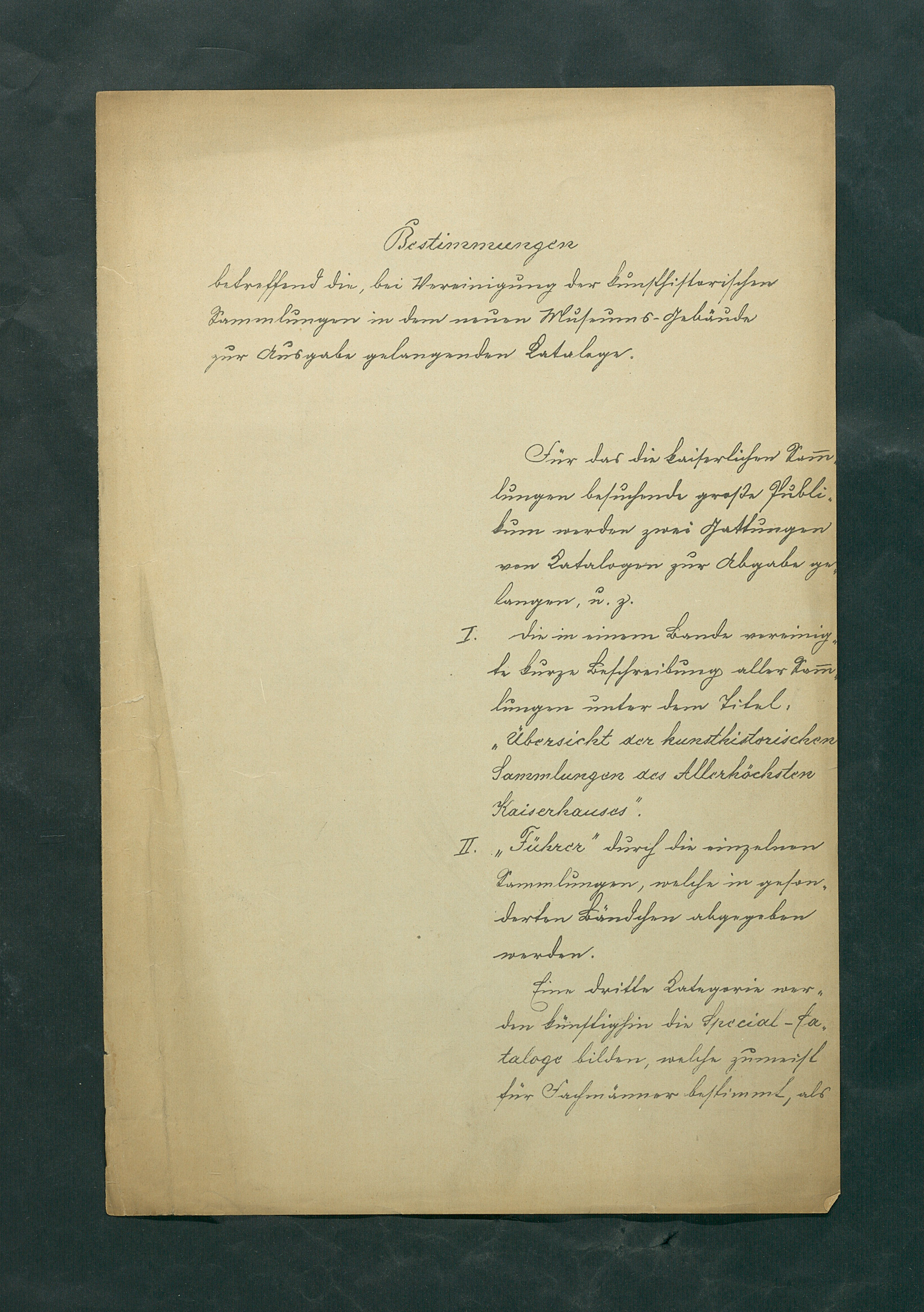 Bestimmungen betreffend die, bei Vereinigung der kunsthistorischen Sammlungen in dem neuen Museums-Gebäude zur Ausgabe gelangenden Kataloge