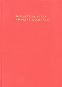 Das alte Ägypten und seine Nachbarn