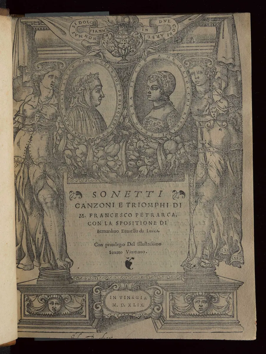 Sonetti Canzoni Triomphi di M. Francesco Petrarca, con la Spositione di Bernardo Daniello da Lucca