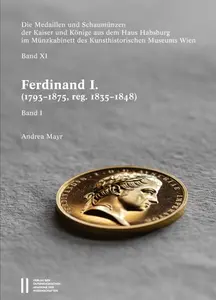 Medaillen und Schaumünzen - Ferdinand I. (1835-1848)