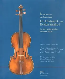 Instrumente der Sammlung Dr. Herbert R. und Evelyn Axelrod