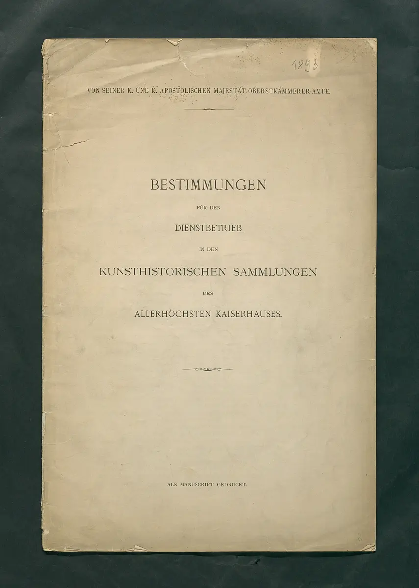 Bestimmungen für den Dienstbetrieb in den kunsthistorischen Sammlungen des Allerhöchsten Kaiserhauses