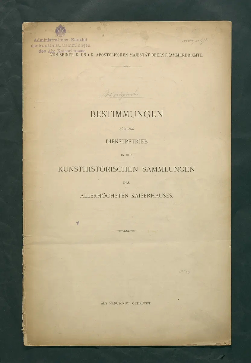 Bestimmungen für den Dienstbetrieb in den kunsthistorischen Sammlungen des Allerhöchsten Kaiserhauses