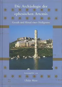 Die Archäologie der ephesischen Artemis