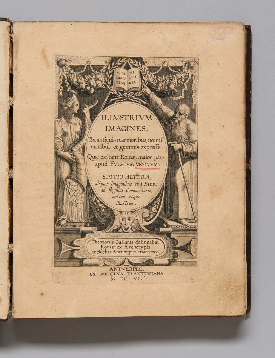 ILLUSTRIUM IMAGINES, Ex antiquis marmoribus, nomismatibus et gemmis expressae: Quae exstant Romae, major pars apud FULVIUM URSINUM. - Editio Altera, aliquot Imaginibus, et I.FABRI ad singulas Cammentario, auctior atque illustrior. - Theodorus Gallaeus delineabat Romae ex Archetypis incidebat Antuerpiae MDCXCIIX.