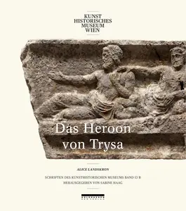 The Heroon von Trysa Bd. 13/2
