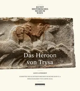 The Heroon von Trysa Bd. 13/1