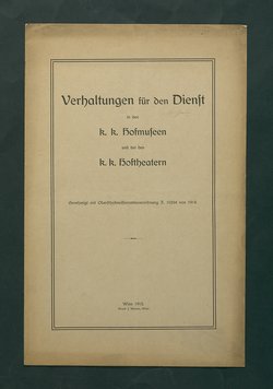 Verhaltungen für den Dienst in den k. k. Hofmuseen und im Hoftheater